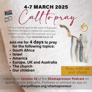 Session 39 - Pray with us - we prepare for our Prayer Journey next week