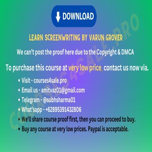 5.92$ Learn Screenwriting by Varun Grover — Courses4sale.pro