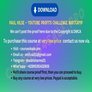 16.60$ Paul Hilse — YouTube Profits Challenge Bootcamp— Courses4sale.pro