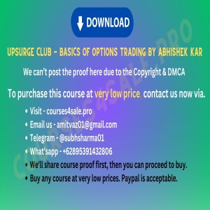 4.26$ Upsurge Club — Basics Of Options Trading By Abhishek Kar— Courses4sale.pro