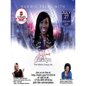 NABWIC TALKS WITH NABWIC MEMBER JUSTINA I. HICKLYN, THE VALERIN GROUP, INC.