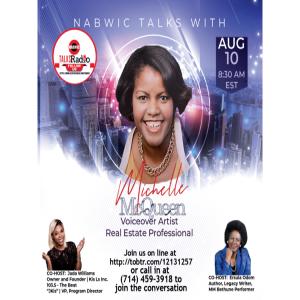 NABWIC TALKS WITH MICHELLE MCQUEEN, VOICEOVER ARTIST & REAL ESTATE PROFESSIONAL