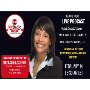 NABWIC TALKS NAVIGATING SUCCESS WITH MELODY FOGARTY, CEO, MFB HOME SERVICE LLC