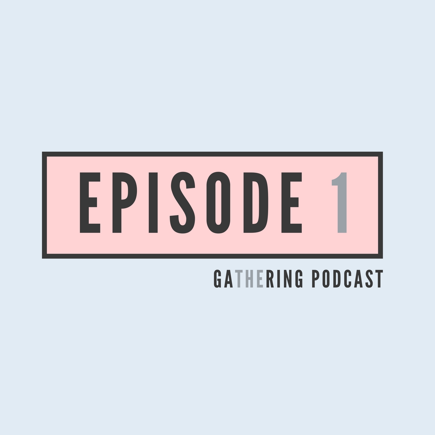 The Gathering | Episode 1