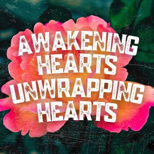 Awakening Hearts, Unwrapping Hearts