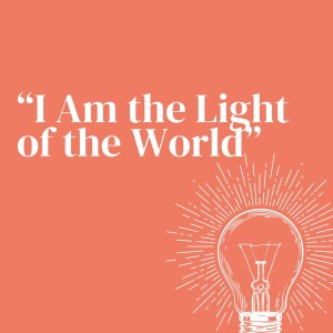 I Am the Light of the World