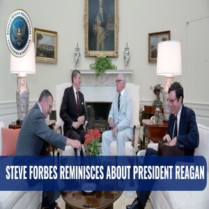 Steve Forbes Remembers Ronald Reagan When he Wrote his Memoirs