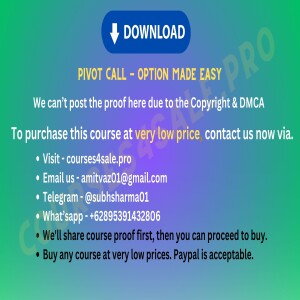 Rs 416-Pivot Call — Option Made Easy — Courses4sale.pro