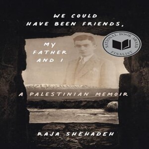 PDF We Could Have Been Friends, My Father and I: A Palestinian Memoir     Hardcover – March 28,