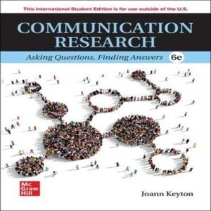 PDF ISE Communication Research: Asking Questions, Finding Answers     6th Edition