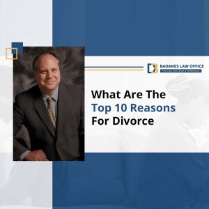 What are the Top Ten Reasons for Divorce?