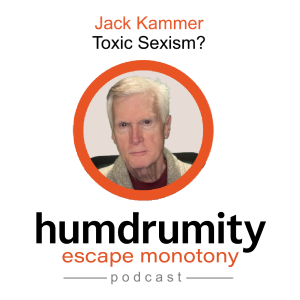 Jack Kammer: Toxic Sexism?