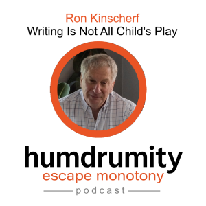 Ron Kinscherf: Writing Is Not All Child's Play