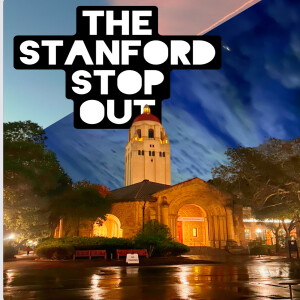 The Stanford Stopout by Cassie Shaw