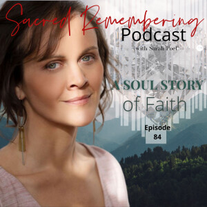 A Soul Story of Faith w/ Sarah Poet