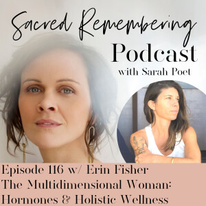 The Multidimensional Woman: Hormones & Holistic Wellness w/ Erin Fisher