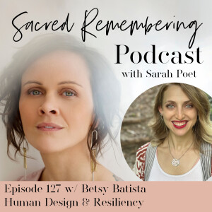 Human Design & Resiliency w/ Betsy Batista