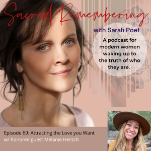 Attracting the Love You Want w/ Melanie Hersch