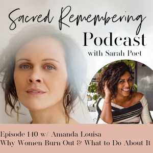 Why Women Burn Out & What to Do About It w/ Amanda Louisa