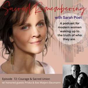 Courage & Sacred Union w/ Priska & Bas Waijers Baumann