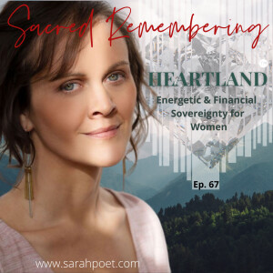 Heartland: Energetic & Financial Sovereignty for Women