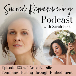 Feminine Healing through Embodiment w/ Amy Natalie