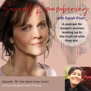 Two Spirit Inner Union w/ Sarah Starwolf Thomas