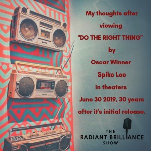 Thoughts on Do The Right Thing 2019