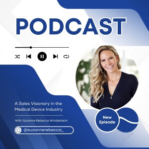 Suzanne Rebecca Windesheim: A Sales Visionary in the Medical Device Industry