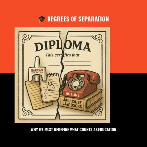 Degrees of Separation: Why We Must Redefine What Counts as Education