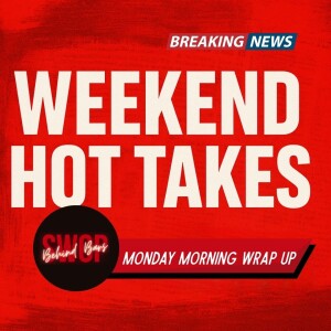 Weekend Hot Takes - A Country in Chaos
