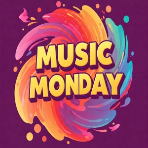 🎙️ **Music Monday - 02/03/2025** 🎶