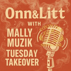 Onn&Litt Tuesday Takeover With Mally Muzik