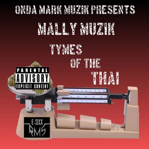 Tymes Of The Thai Tuesday Takeover With Mally Muzik (Quick Session)