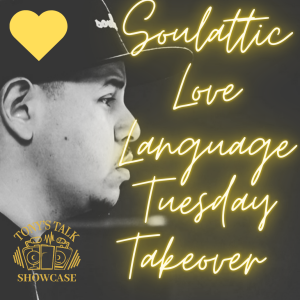 Soulattic's Love Language Tuesday Takeover 🎶🎧💓