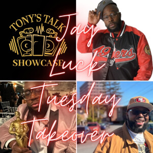 Jay Luck Tuesday Takeover