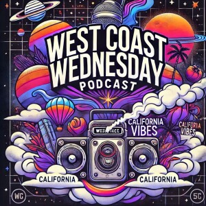 "West Coast Wednesday:🎶🌴 01/08/2025"