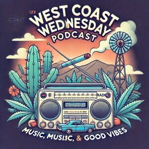 West Coast Wednesday 🎶🎙️12/11/2024
