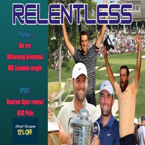 Scottie Scheffler Dominates Again | RBC Canadian Open, KLM Open & LIV Golf Virginia Preview