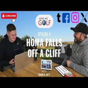 Homa Falls off a Cliff. Here we golf podcast Episode 4 #golf #podcast #stronglanguage