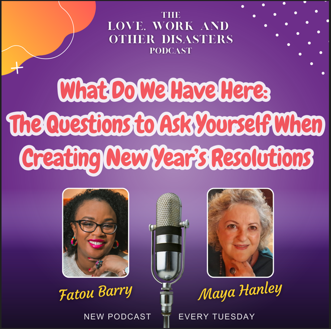 The Love, Work & Other Disasters Podcast