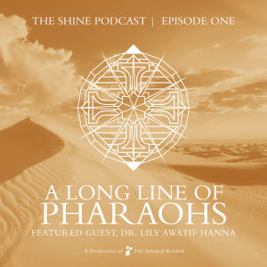 A Long Line of Pharaohs with Lily Hanna