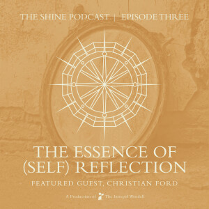 The Essence of (Self) Reflection with Christian Ford