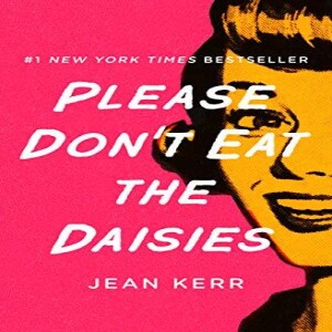 PDF Please Don't Eat the Daisies     Kindle Edition