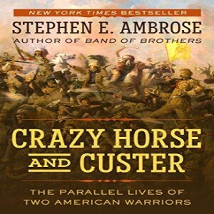 PDF Crazy Horse and Custer: The Parallel Lives of Two American Warriors     Kindle Ed