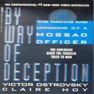 PDF By Way Of Deception: The Making And Unmaking Of A Mossad Officer     Paperback –