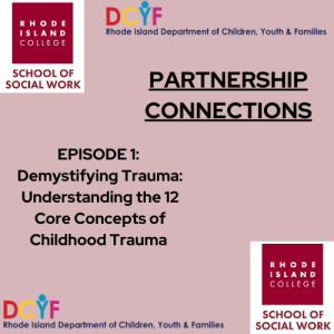 Demystifying Trauma: Understanding the 12 Core Concepts of Childhood Trauma