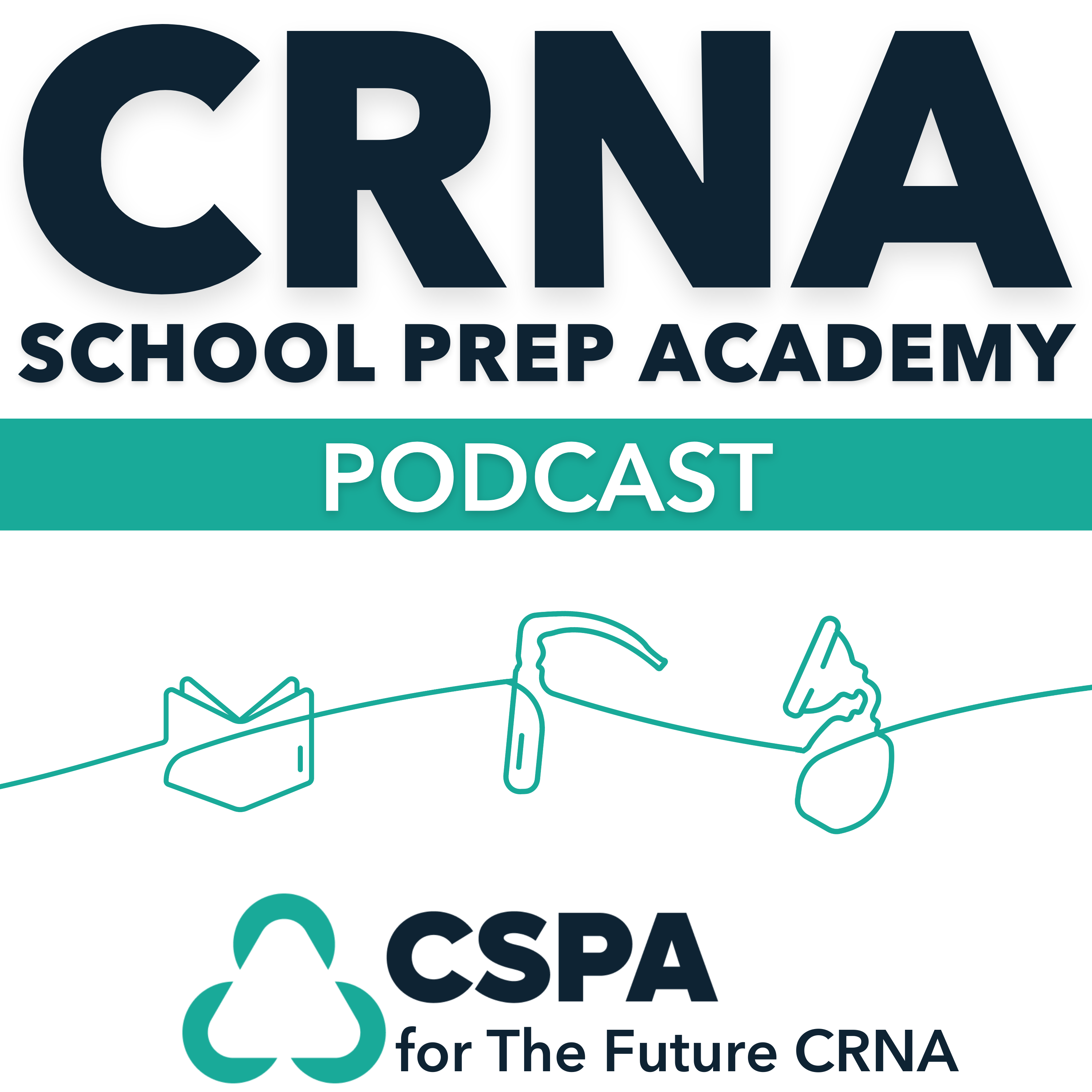 CRNA School Prep Academy Podcast