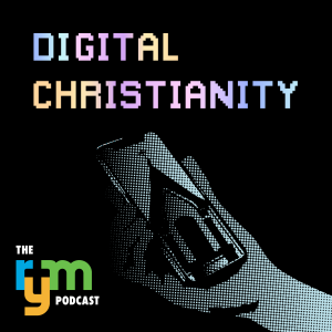 New Series - "Digital Christianity"