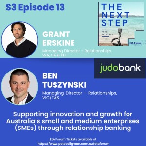 Supporting innovation and growth for Australia’s SMEs through relationship banking with Judo Bank’s Grant Erskine and Ben Tuszynski